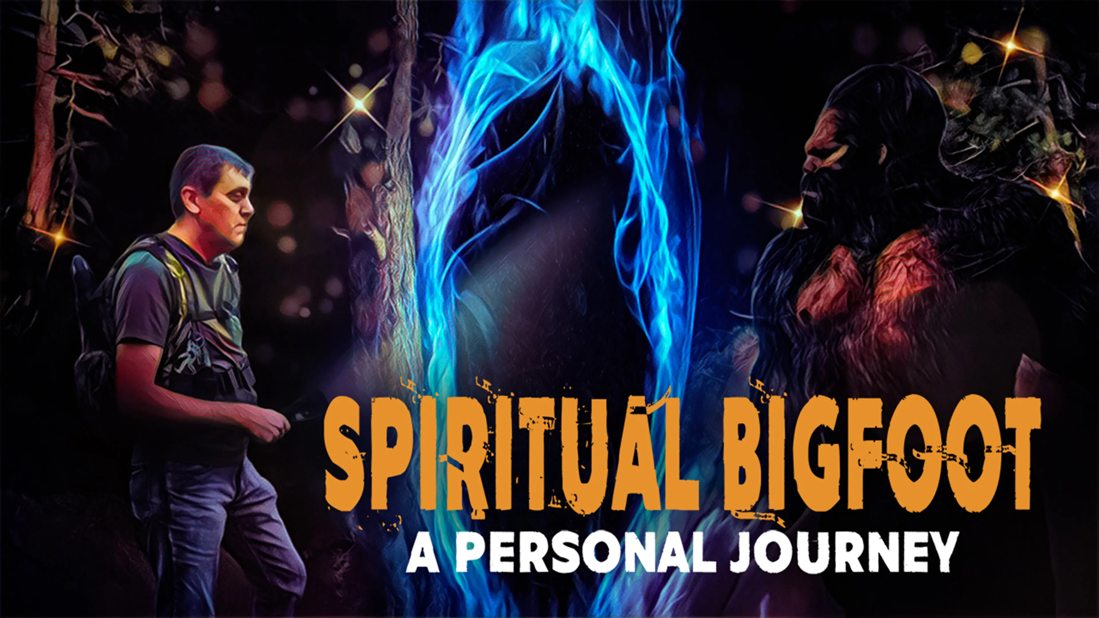 Spiritual Bigfoot: A Personal Journey poster